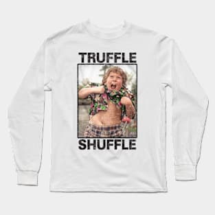 TRUFFLE SHUFFLE Long Sleeve T-Shirt